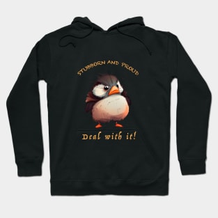 Bird Stubborn Deal With It Cute Adorable Funny Quote Hoodie